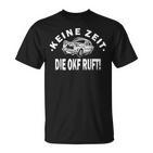 Keine Zeit Die Okf Ruft T-Shirt