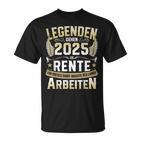 Legends Retirement 2025 Long Work For Pensioners In Retirement T-Shirt