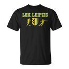 Lok Leipzig Fussball Kickenerein Fan Heimat Sachsen T-Shirt