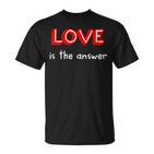 Love Is The Answer T-Shirt