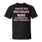 Mathilda Saying First Name Birthday  T-Shirt