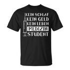 Medical Student Saying Medicine Student Study T-Shirt