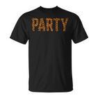 Party Spruch Leopard Fell Leopardenmuster Kleidung Geschenk T-Shirt