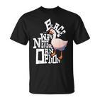 Peace Was Never An Option Goose T-Shirt