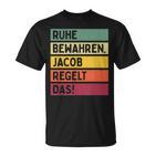 Ruhe Bewahren Jacob Regelt Das Spruch In Retro Colours T-Shirt