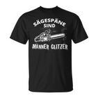 Sägespäne Sind Männer Glitzer Holzfälller T-Shirt