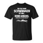 Tag Ohne Schwimmen Immöglich Swimmer T-Shirt