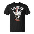 Talahuhn Humour Tala Chicken Talahon Costume Youth Word T-Shirt