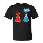 I Think Youre Overreacting Chemistry Lab Chemist  T-Shirt