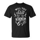 Will You Still Need Me To Feed Me When I'm 64 64Th Birthday T-Shirt