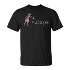 Women's Putzfee Cleaning Woman Cleaning Power Cleaning S T-Shirt