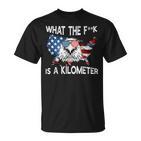 Wtf What The Is A Kilometer George Washington 4Th Of July T-Shirt