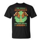 Zur Schule Gezwungen Zum Hobby Horsing Geboren Hobby Horse T-Shirt