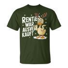 Christmas Elk Saying Reindeer Was Out Sold Out T-Shirt