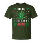 Marijuana Ho Ho Hold My Joint Ugly Christmas Jumper T-Shirt