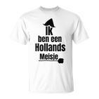 Ik Ben Een Hollands Meisje Holland Costume Carnival Cologne T-Shirt