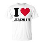 I Love Jeremiah T-Shirt