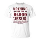 Nothing But The Blood Of Jesus Christian Zitat T-Shirt