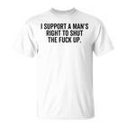 I Support A Man's Right To Hold The Damn Flap Feminist T-Shirt