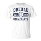 University Delulu T-Shirt