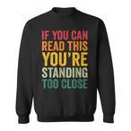 If You Can Read This Sweatshirts