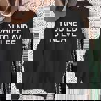 Leave Sweatshirts