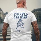 Touch Of The Tism Shirts