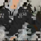 My Husband Sweatshirts
