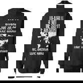 Dear World We're Sorry Sweatshirt