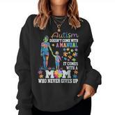 Autism Awareness 2025 Doesn't Come With A Manual Autism Mom Women Sweatshirt