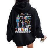Autism Awareness 2025 Doesn't Come With A Manual Autism Mom Women Oversized Hoodie Back Print