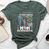 Autism Awareness 2025 Doesn't Come With A Manual Autism Mom Bella Canvas T-shirt