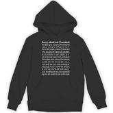Sorry About Our President In All Languages Hoodie