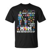 Autism Awareness 2025 Doesn't Come With A Manual Autism Mom T-Shirt
