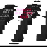 Worlds Sluttiest Dad Meme Costume For Anniversary T-Shirt