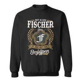 Het Is Een Fischer Ding Je Zou Het Niet Begrijpen Fischer Naam Sweatshirt - Seseable