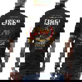 Das Ist Ein Fischer Ding Das Würdest Du Nicht Verstehen Fischer Name T-Shirt mit Rückendruck - Seseable