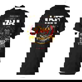 Das Ist Ein Hart Ding Das Würdest Du Nicht Verstehen Hart Name T-Shirt - Seseable