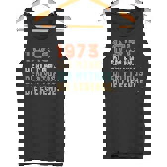 1973 Der Mann Der Mythos Die Legende Tank Top - Geschenkecke