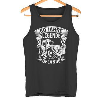 60Th Birthday Farmer 60 Years And A Legend Tank Top - Geschenkecke