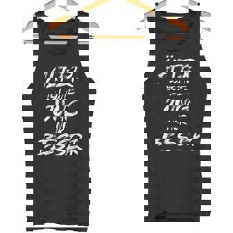 Alter Ist Wie Jung Nur Besser S Tank Top - Geschenkecke