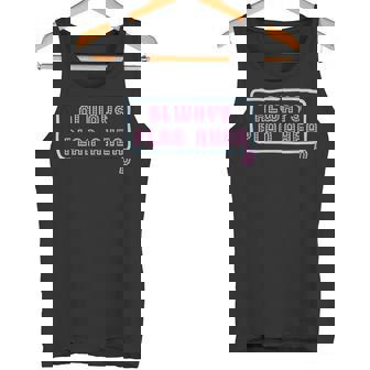 Always Plan Ahead Sign Oops Didn't Plan Ahead Tank Top - Monsterry