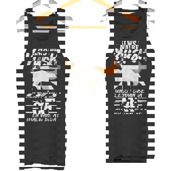 Always Be Yourself Unless You Can Be A Cat Tank Top - Monsterry