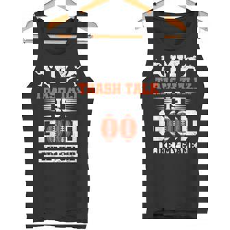 American Football My Trash Talk Is Good Like My Game Tank Top - Monsterry