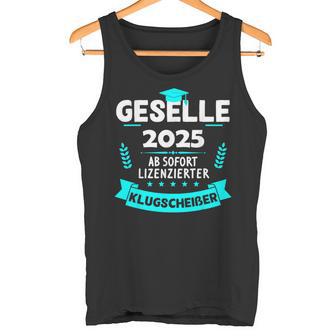 Azubi Prüfung Bestanden Gesellenprüfung Geselle 2025 Tank Top - Geschenkecke