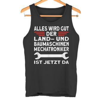 Beruf Land Und Baumaschinenmechatroniker Tank Top - Geschenkecke