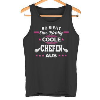 Beste Chefin So Sieht Eine Richtig Coole Chefin German Tank Top - Geschenkecke