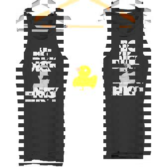 Big Duck Energy Rubber Ducky Meme Tank Top - Monsterry