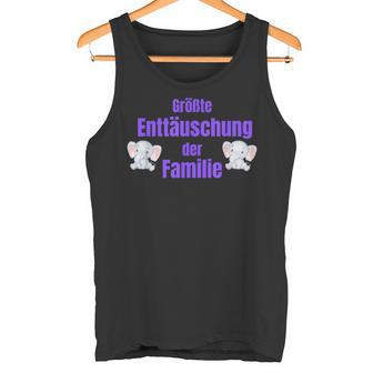 Biggest Disappointment Of The Family Tank Top - Geschenkecke