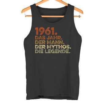 Birthday intage 1961 Man Myth Legend Tank Top - Geschenkecke